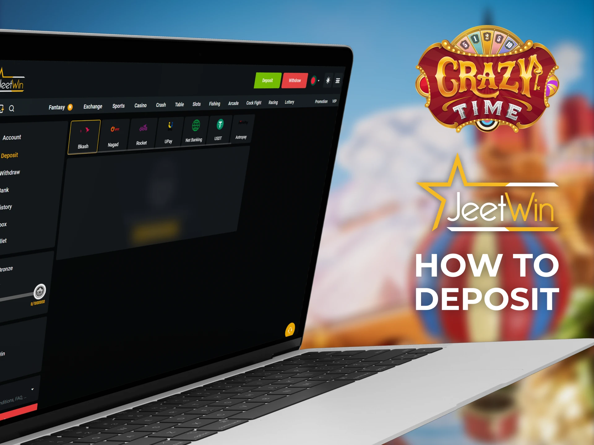 Make a deposit at Jeetwin to play Crazy Time.